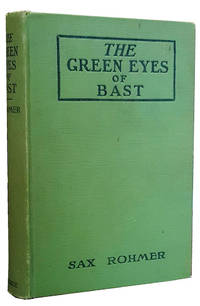 The Green Eyes of Bast by Rohmer, Sax - 1920