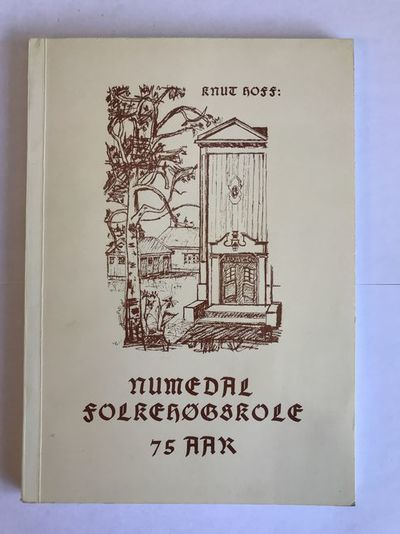 Numedal folkehøgskole 75 år. Vegen frå amtsskole…