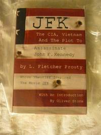 JFK: The Cia  Vietnam  and the Plot to Assassinate John F. Kennedy