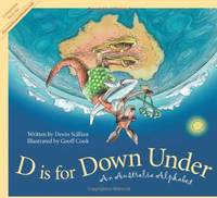 D Is for Down Under: An Australia Alphabet (Discover the World)