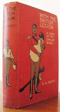 cover of With the British Legion. A Story of the Carlist Wars
