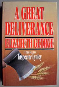 A Great Deliverance (Introducing Inspector Lynley) Signed first edition by George, Elizabeth - 1989