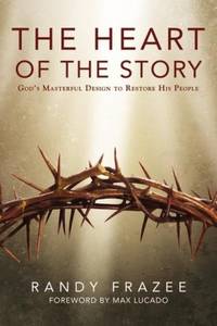 The Heart of the Story: Godâ€™s Masterful Design to Restore His People