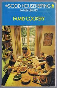 cover of Good Housekeeping Family Library: Family Cookery