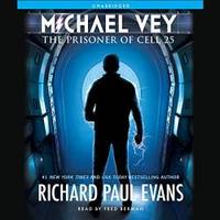 Michael Vey: The Prisoner of Cell 25: The Michael Vey Series, book 1 (Michael Vey Series, 1) by Richard Paul Evans - 2019-07-02