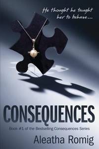 Consequences : Consequences #1