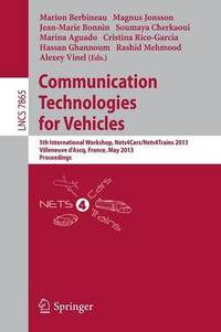 Communication Technologies for Vehicles: 5th International Workshop, Nets4Cars/Nets4Trains 2013,...