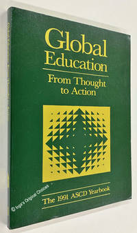 Global Education: From Thought to Action (1991 ASCD Yearbook)