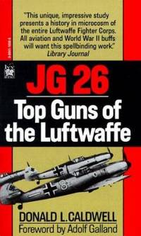 JG 26 : Top Guns of the Luftwaffe