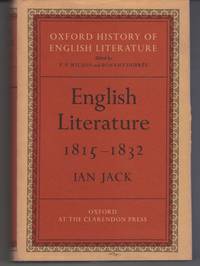 English Literature, 1815-1832: Oxford History of English Literature by Ian Jack - 1963-01-01