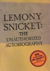 Lemony Snicket: The Unauthorised Biography (A Series of Unfortunate Events)