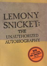 Lemony Snicket: The Unauthorized Autobiography (A Series of Unfortunate Events)