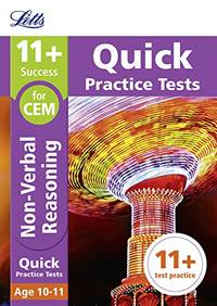 Letts 11+ Success - 11+ Non-Verbal Reasoning Quick Practice Tests: For the Cem Tests: Age 10-11:...