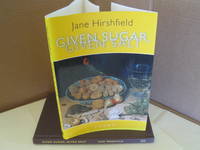 Given Sugar, Given Salt by Hirshfield, Jane - 2001