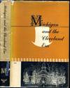 Michigan and the Cleveland era: sketches of University of Michigan staff members and alumni who served in the Cleveland administrations 1885-89, 1893-97.
