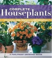 Complete Houseplants: Featuring Over 200 Easy-Care Favorites