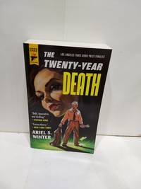 The Twenty-Year Death by Ariel Winter - 2013