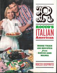 image of Rocco's Italian American More Than 150 Recipes from Rocco and Mama