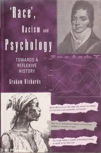 Race, Racism and Psychology: Towards a Reflective History