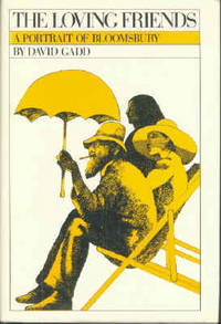 image of THE LOVING FRIENDS: A Portrait of Bloomsbury