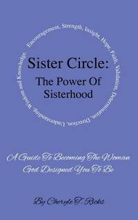 Sister Circle : The Power of Sisterhood
