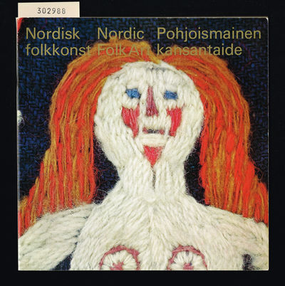 Nordisk folkkonst. / Nordic folk art. /…