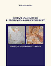 image of MEDIEVAL WALL PAINTINGS IN TRANSYLVANIAN ORTHODOX CHURCHES