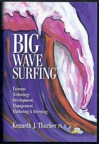 image of Big Wave Surfing. Extreme Technology Development, Management, Marketing and Investing