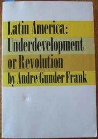 Latin America: Underdevelopment or Revolution