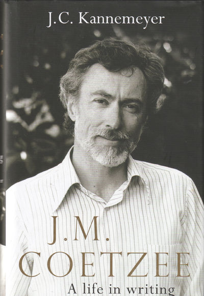 J.M. Coetzee. A Life in Writing