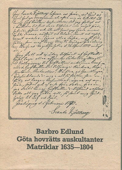 Göta hovrätts auskultanter. Matriklar 1635-1804.