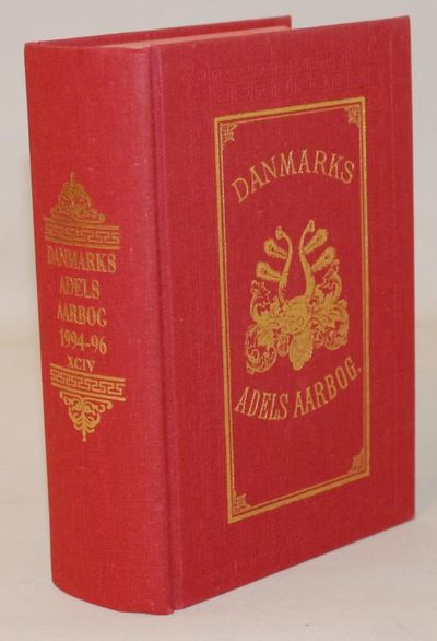 Danmarks Adels Aarbog 1994-1996. XCIV.