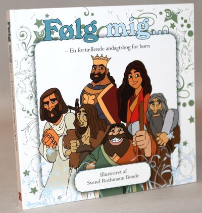 Følg mig - en fortællende andagtsbog for børn.