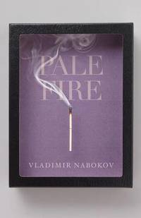 Pale Fire: A Novel