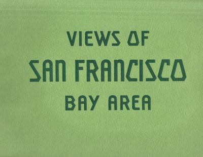 Souvenir View Book of the San Francisco Bay Area