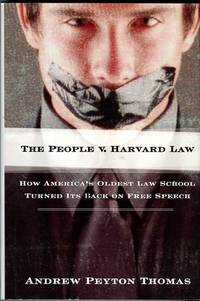 cover of The People V. Harvard Law: How America's Oldest Law School Turned Its Back On Free Speech