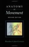 Anatomy of Movement (Revised Edition) by Blandine Calais-Germain - 2007-06-09