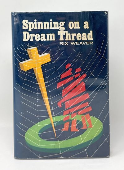 Spinning on a Dream Thread: Hermann Hesse, His Life and Work, and His Contact with C.G. Jung SIGNED LIMITED EDITION