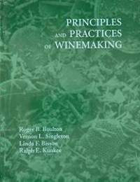 Principles And Practices Of Winemaking