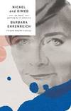 Nickel and Dimed: On (Not) Getting By in America (Picador Modern Classics) by Barbara Ehrenreich - 2017-11-07