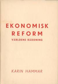 Ekonomisk reform. Världens räddning.