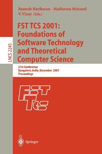 FST TCS 2001: Foundations of Software Technology and Theoretical Computer Science : 21st...