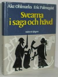 Svearna i saga och hävd. Illustrerad av Eric…