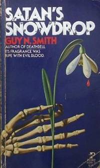 Satan&#039;s Snowdrop by Smith, Guy N - 1983-01-01