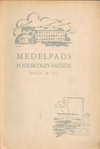 Medelpads folkskoleväsende intill år 1952.…