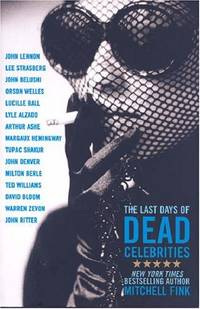Last Days Of Dead Celebrities