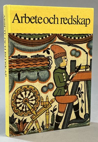 Arbete och redskap. Materiell folkkultur på…