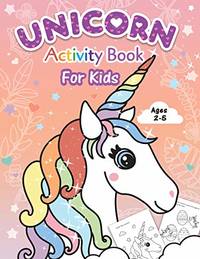 Unicorn Activity Book for Kids: Beginner to Tracing Lines, Shapes, ABCs, Early Math, How to Draw,...