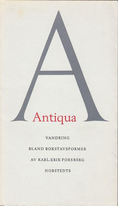 Antiqua. Vandring bland bokstavsformer av…