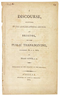A Discourse, Delivered in the Congregational Church at Bristol, on the Public Thanksgiving, November 26, A.D. 1812